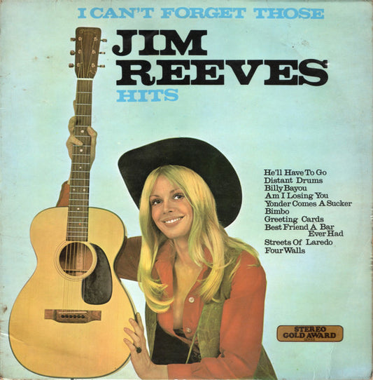 I Can't Forget Those Jim Reeves Hits