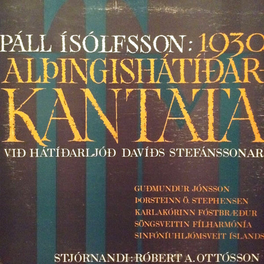 1930 Alþingishátíðarkantata Við Hátíðarljóð Davíðs Stefánssonar